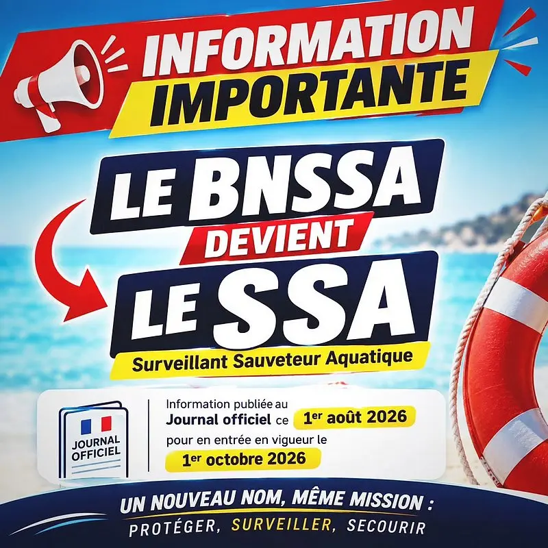 Sauveteurs de la Charente FFSS16, Secourisme (SST, PSC, PSE1, PSE2) et Sauvetage (BSB & BNSSA) à Angoulême 5 Le-BNSSA-devient-SSA-Octobre-2026-Sauveteurs-Charente